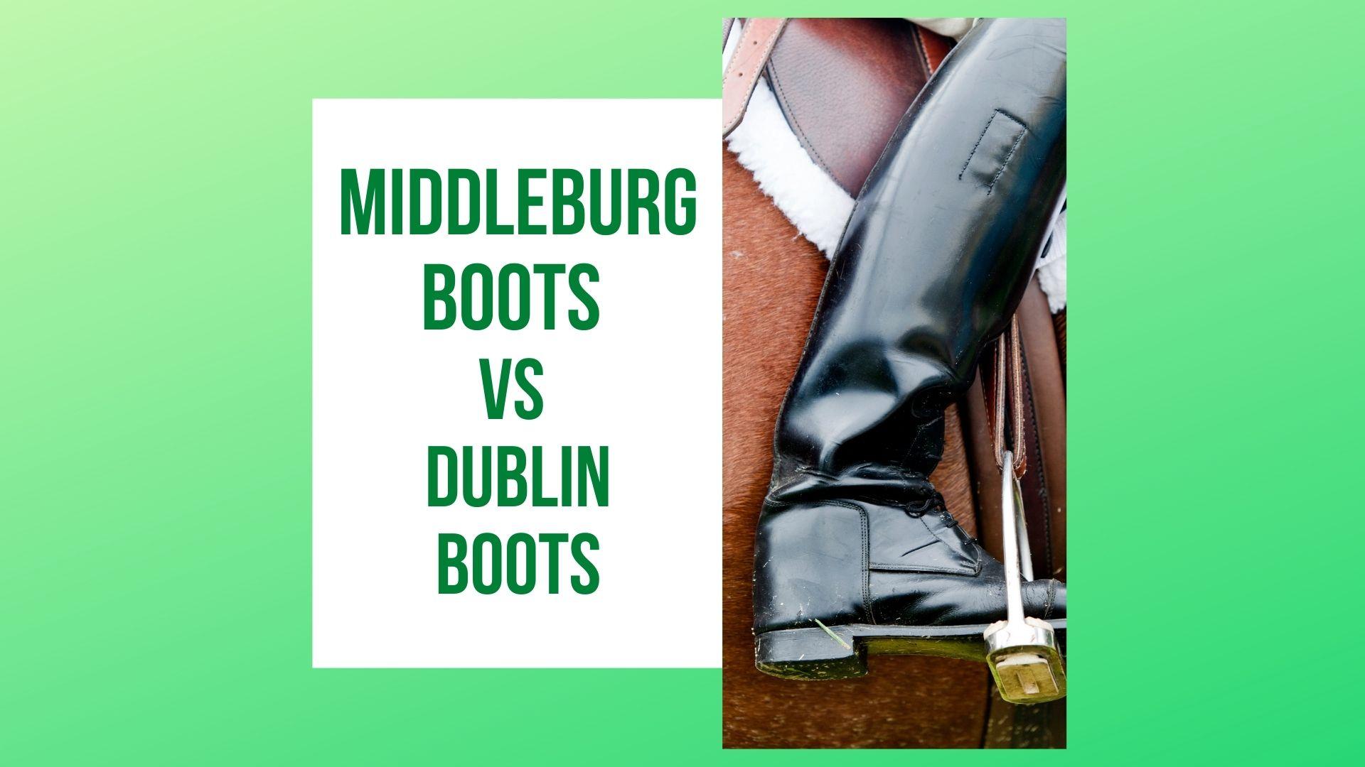 Middleburg Boots vs Dublin