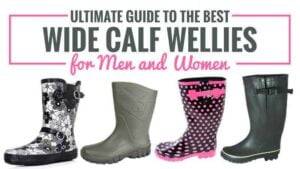 Best Wellies for Wide Calves