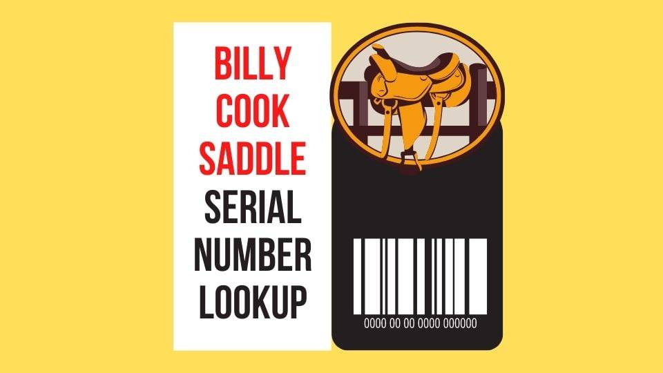 Billy Cook Saddle Serial Number Lookup