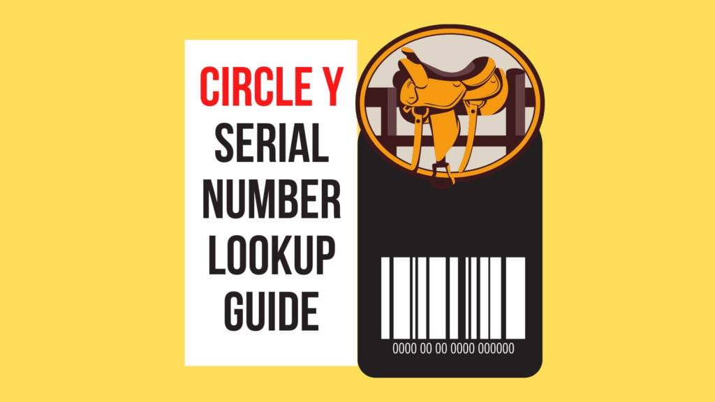 Circle Y Saddle Serial Number