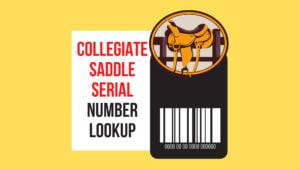 Collegiate Saddle Serial Number Lookup