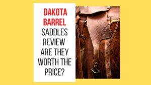 Dakota Barrel Saddle Reviews