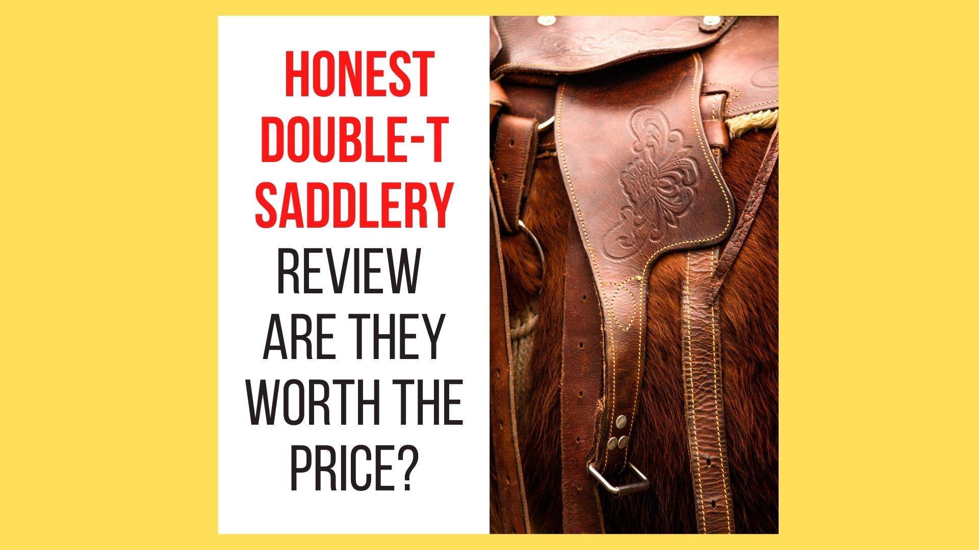 Honest Double T Saddlery Reviews