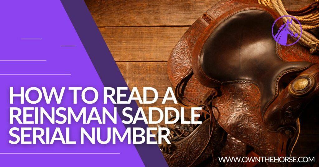 How to Read a Reinsman Saddle Serial Number