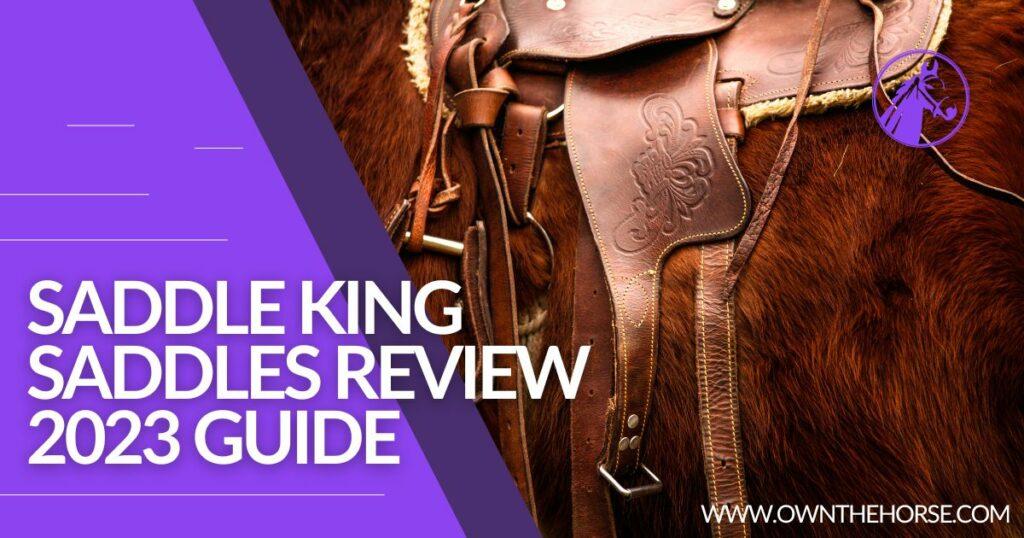 Saddle-King-Saddles-Review-2023-Guide