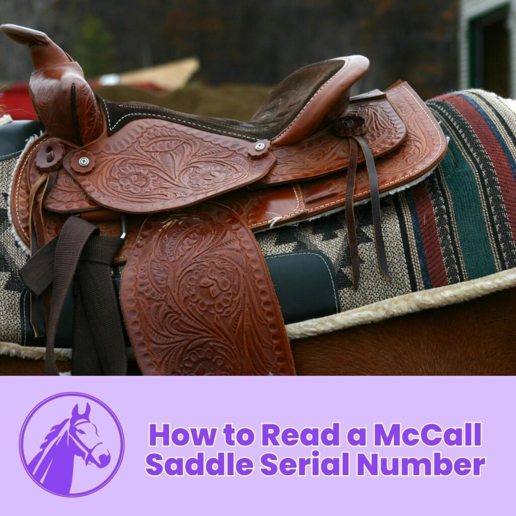 How to Read a McCall Saddle Serial Number
