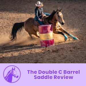 Read more about the article The Double C Barrel Saddle Review