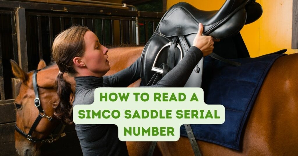 How To Read A Simco Saddle Serial Number